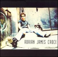 A.J. Croce - Adrian James Croce lyrics