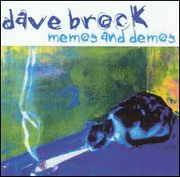 Dave Brock - Memos and Demos lyrics