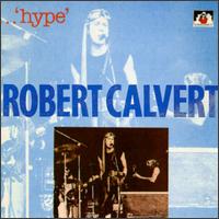 Robert Calvert - Hype: Songs of Tom Mahler lyrics
