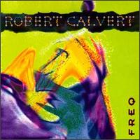 Robert Calvert - Freq lyrics