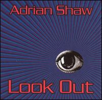 Adrian Shaw - Look Out lyrics