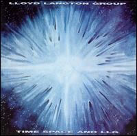 Huw Lloyd-Langton - Time, Space and LLG lyrics