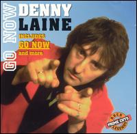 Denny Laine - Go Now lyrics