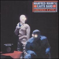 Manfred Mann's Earth Band - Somewhere in Afrika lyrics