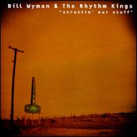 Bill Wyman - Struttin' Our Stuff lyrics