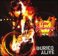 New Barbarians - Buried Alive: Live in Maryland lyrics