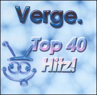 Verge - Top 40 Hits lyrics
