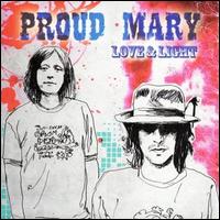Proud Mary - Love & Light lyrics