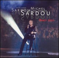 Michel Sardou - Bercy 2001 lyrics