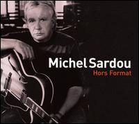 Michel Sardou - Hors Format lyrics