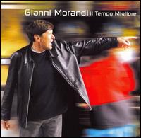 Gianni Morandi - Il Tempo Migliore lyrics