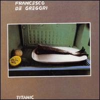 Francesco De Gregori - Titanic lyrics