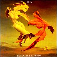 Ron - Le Foglie E Il Vento lyrics