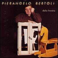 Pierangelo Bertoli - Dalla Finestra lyrics