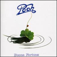 Pooh - Buona Fortuna lyrics
