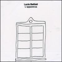 Lucio Battisti - L' Apparenza lyrics