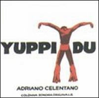 Adriano Celentano - Yuppi Du [Colonna Sonora Originale] lyrics