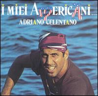 Adriano Celentano - I Miei Americani lyrics