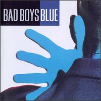 Bad Boys Blue - Bad Boys Blue lyrics