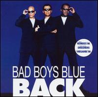 Bad Boys Blue - Back lyrics