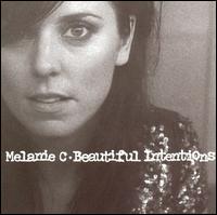 Melanie C - Beautiful Intentions lyrics