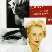 Louise Hoffsten - Rhythm & Blonde lyrics