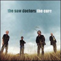 The Saw Doctors - The Cure lyrics
