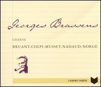 Georges Brassens - Chante Bruant-Colpi-Musset-Nasaud-Norge lyrics
