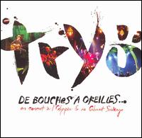 Tryo - De Bouches A Oreilles [live] lyrics