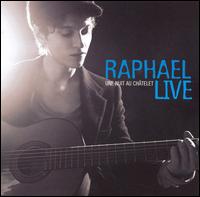 Raphael - Une Nuit au Chatlet: Live lyrics