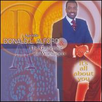 Pastor Donald Alford - It's All About You lyrics