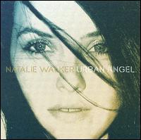 Natalie Walker - Urban Angel lyrics