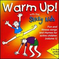 The Sticky Kids - Warm Up! With the Sticky Kids lyrics