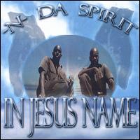 N-Da-Spirit - In Jesus Name lyrics
