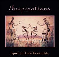 Spirit of Life Ensemble - Inspirations lyrics