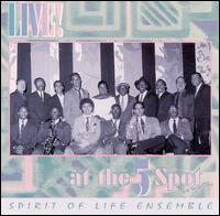 Spirit of Life Ensemble - Live at the Five Spot lyrics