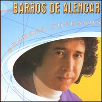 Barros de Alencar - Grandes Sucessos lyrics