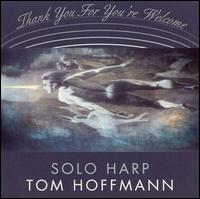 Tom Hoffman - Thank You for You're Welcome lyrics