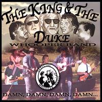 The King & the Duke Whooper Band - Damn, Damn, Damn, Damn..! lyrics