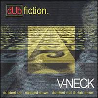 V Neck - Dub Fiction lyrics