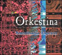 Orkestina - Transilvania Express lyrics