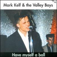 Mark Kelf - Have Myself a Ball lyrics