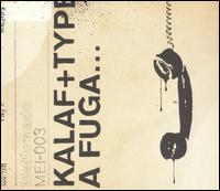Kalaf + Type - A Fuga... lyrics
