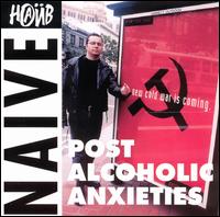Naive - Post Alcoholic Anxiety lyrics