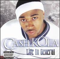 Cash Kola - Life in General lyrics