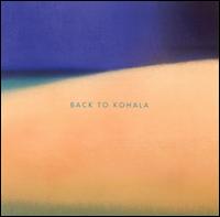 Kohala - Back to Kohala lyrics