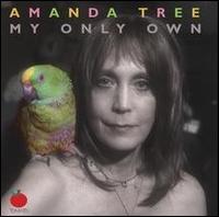 Amanda Tree - My Only Own lyrics
