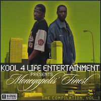 Kool 4 Life Entertainment - Moneyapolis Finest lyrics