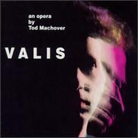 Tod Machover - Valis: An Opera lyrics
