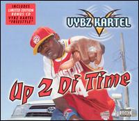Vybz Kartel - Up 2 Di Time lyrics